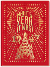 1947 What A Year It Was!: Great Birthday or Anniversary Gift - Coffee Table Book