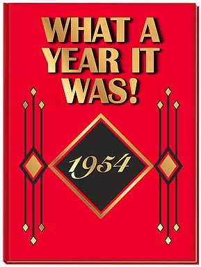 1954 What A Year It Was! Book (1st edition): Birthday or Anniversary G ...