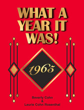 1965 What A Year It Was! Book: Birthday or Anniversary Gift  (1st Edition)